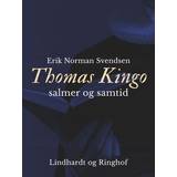 Thomas Kingo - salmer og samtid (E-bog, 2019)