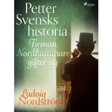 Petter Svensks historia: Firman Nordhammare gifter sig (E-bog, 2019)