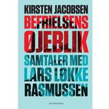 Lars løkke bog Befrielsens øjeblik - Samtaler med Lars Løkke Rasmussen (E-bog, 2019)