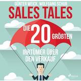 Sales Tales - Die 20 größten Irrtümer über den Verkauf (Lydbog, MP3, 2019)