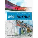 Mal Aarhus: gå på opdagelse i byen – historie · arkitektur · kunst · kultur (Hæfte, 2016) (Hæftet, 2016)