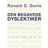 Den begavede dyslektiker: Hvorfor nogle højt begavede mennesker ikke kan læse, og hvordan de kan lære det (E-bog, 2019)