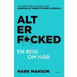 Mark manson Alt er f*cked: En bog om håb (Indbundet, 2019)