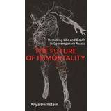 The Future of Immortality (Hæftet, 2019)