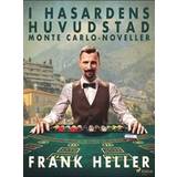 I hasardens huvudstad: Monte Carlo-noveller : (Hæfte) (Hæftet)