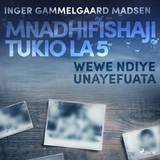 Swahili Bøger Mnadhifishaji Tukio la 5: Wewe ndiye Unayefuata (Lydbog, MP3, 2019)