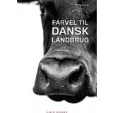 Farvel til dansk landbrug (E-bog, 2019)