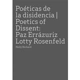 Paz Errazuriz and Lotty Rosenfeld: Poetics of Dissent (Hardback, 2017) (Indbundet, 2017)