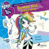 Rainbow dash Equestria Girls - Rainbow Dash blitzar bollen (Lydbog, MP3, 2019)