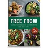 Bøger Free from: Veganske, vegetariske eller glutenfrie retter uden tilsat sukker (Hæftet, 2019)