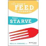 If You Don't Feed the Students, They Starve (Hæftet, 2020)