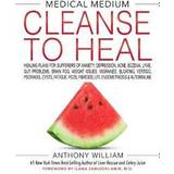 Medical Medium Cleanse to Heal (Indbundet, 2020)