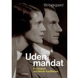 Uden mandat Uden mandat: En biografi om Henrik Kauffmann (Lydbog, MP3, 2020)
