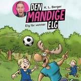 Den mandige elg Den Mandige Elg #1: Elg får venner (Lydbog, MP3, 2020)