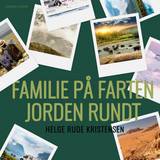 Rejser & Ferier Lydbøger Familie på farten. Jorden rundt (Lydbog, MP3, 2020)