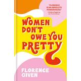 Women Don't Owe You Pretty (Indbundet, 2020)