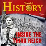 Rejser & Ferier Lydbøger Inside the Third Reich (Lydbog, MP3, 2020)
