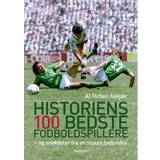 Sport Bøger Historiens 100 bedste fodboldspillere: og anekdoter fra en scouts fodboldliv (Hæftet, 2020)