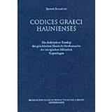 Codices Graeci Haunienses: Ein Deskriptiver Katalog Des... (Indbundet, 1994)
