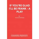 If You're Glad I'll be Frank: A Play for Radio