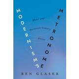 Modernism's Metronome: Meter and Twentieth-Century Poetics (Indbundet, 2020)