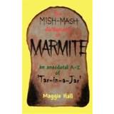 The Mish-mash Dictionary of Marmite (Hæftet, 2009)