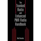 The Trunked Radio and Enhanced PMR Radio Handbook (Indbundet, 1999)