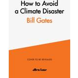 How to Avoid a Climate Disaster: The Solutions We Have... (Indbundet, 2021)