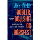 Lars tvede Bobler, Bullshit og Børsfest - Hvad Enhver Investor Bør Vide (Lydbog, MP3, 2020)