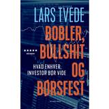 Lars tvede Bobler, Bullshit og Børsfest - Hvad Enhver Investor Bør Vide (Hæftet, 2020)