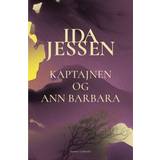 Ida jessen: kaptajnen og ann barbara Kaptajnen og Ann Barbara (Indbundet, 2020)