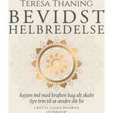 Teresa thaning bevidst helbredelse Bevidst helbredelse (Lydbog, MP3, 2020)