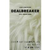 Dealbreaker: Hver nat smdrer jeg mit ansigt med bølger (Hæftet, 2017)