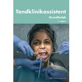 Antologier Bøger Tandklinikassistent: grundforløb (Indbundet, 2017)