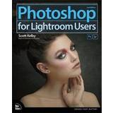 Photoshop lightroom Photoshop for Lightroom Users (Voices That Matter)