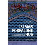 Religioner & Filosofier E-bøger Islams forfaldne hus: De religiøse årsager til ufrihed, stagnation og vold (E-bog, 2020)