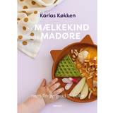 Dansk Bøger Fra mælkekind til madøre (Indbundet, 2021)