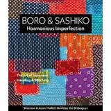Boro & Sashiko, Harmonious Imperfection (Hæftet)