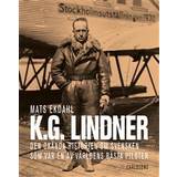 K.G. Lindner : Den okända historien om svensken som var en av världens bäst (Indbundet)