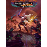 Until You Fall (PC)