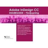 Adobe indesign Adobe InDesign CC snabbguide fördjupning