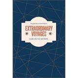 Louis vuitton bog Louis Vuitton: Extraordinary Voyages (Indbundet)