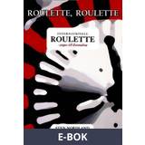 Roulette Roulette, Roulette. Internationell roulette vägen till framgång (E-bok) Sten Nordland