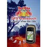 Garmin etrex GPS Praxisbuch Garmin eTrex 22x 32x 9783752602418