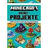 Minecraft Mini-Projekte. Über 20 exklusive Bauanleitungen Minecraft
