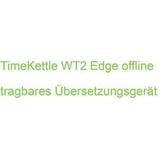 Radioer Timekettle WT2 Edge offline