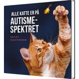 Bøger Alle katte er på autismespektret (Indbundet, 2021)