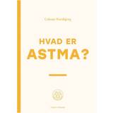 Medicin & Sygepleje Bøger Hvad er astma? (Hæftet, 2022)