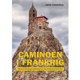 Bøger Hanne Hjardemaal Caminoen i Frankrig (Indbundet)