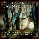 Danske Sagnvæsener - Et Bestiarium (Lydbog, MP3, 2023)